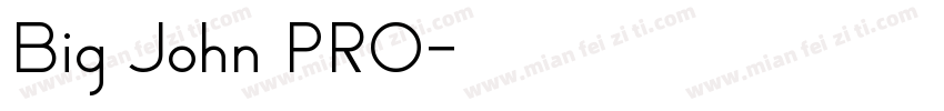 Big John PRO字体转换